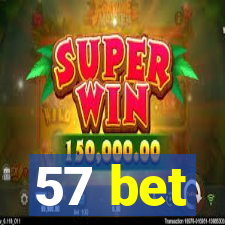 57 bet